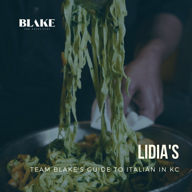 Italian in the City - Team Blake’s Guide to 10 Kansas City Italian Restaurant Experiences That You Don’t Want to Miss
