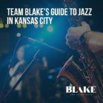 Team Blake's Guide to Jazz in Kansas City